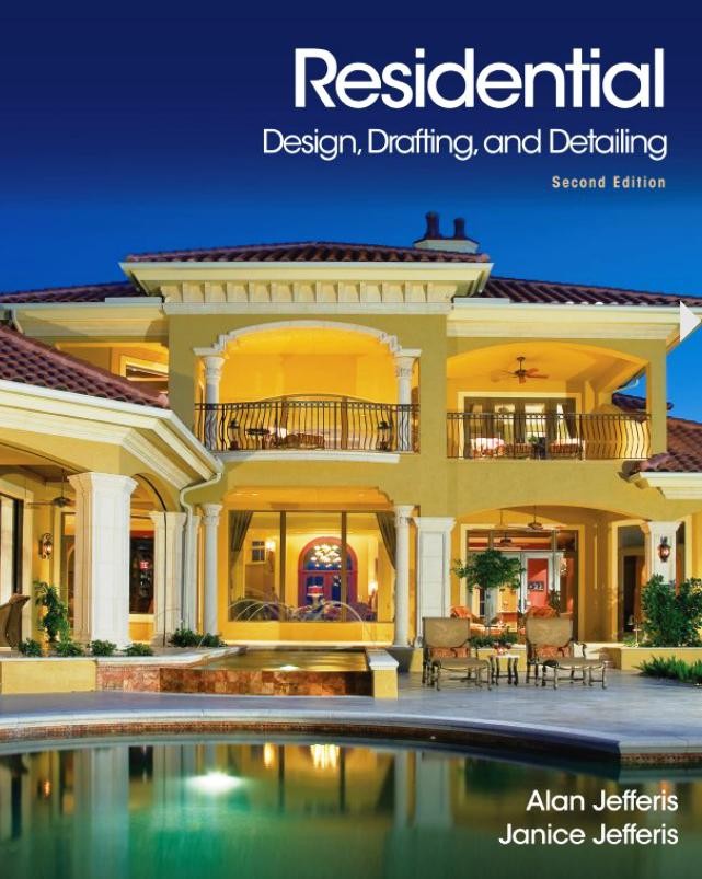 Residential Design, Drafting, and Detailing, 2nd. Edition: New Book Featuring a Custom Home by Denise Ward Interior Design on the Cover